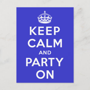 Keep Calm and Party On Postcard