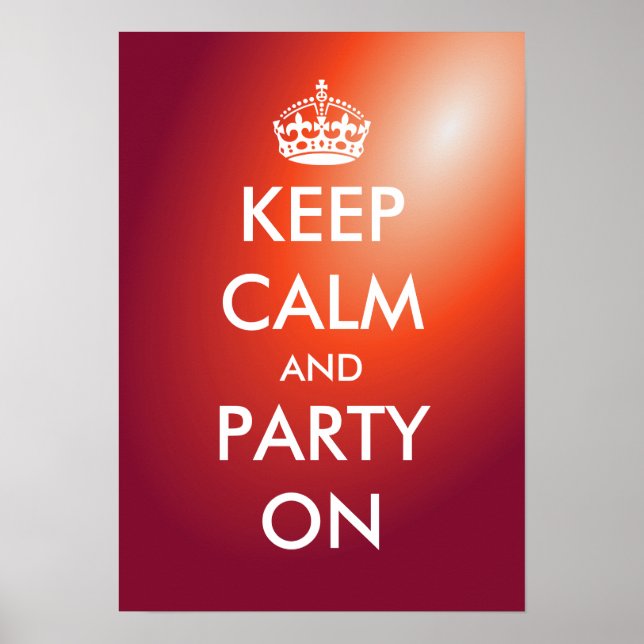 Keep calm and party on poster | Customizable (Front)