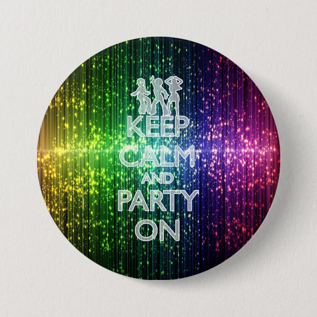 KEEP CALM AND PARTY ON, Rainbow Tinsel 3 Inch Round Button (Front)