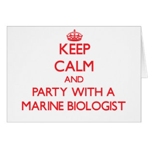 Keep Calm and Party With a Marine Biologist