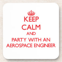 Keep Calm and Party With an Aerospace Engineer