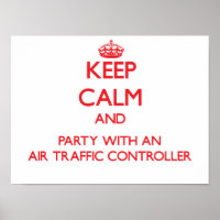 Keep Calm and Party With an Air Traffic Controller
