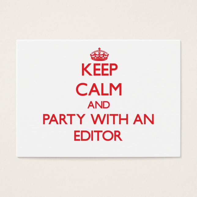 Keep Calm and Party With an Editor (Front)