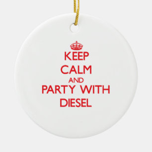 Keep calm and Party with Diesel Ceramic Ornament