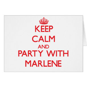 Keep Calm and Party with Marlene