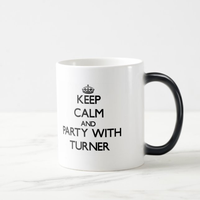 Keep calm and Party with Turner Magic Mug (Right)