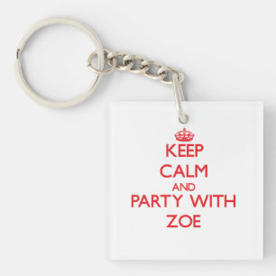 Keep Calm and Party with Zoe Keychain