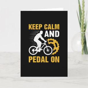 Keep Calm And Pedal On-bike-biking-funny Card