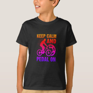 Keep Calm And Pedal On-bike-biking-funny T-Shirt