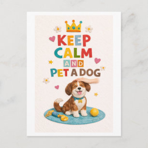 "Keep Calm and Pet a Dog" Postcard