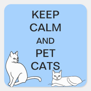 Keep Calm and Pet Cats Custom Stickers