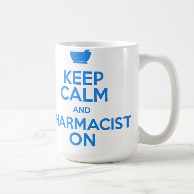 Keep Calm and Pharmacist On Mug (Right)