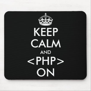 Keep Calm and PHP on Mousepad   Geeky humour