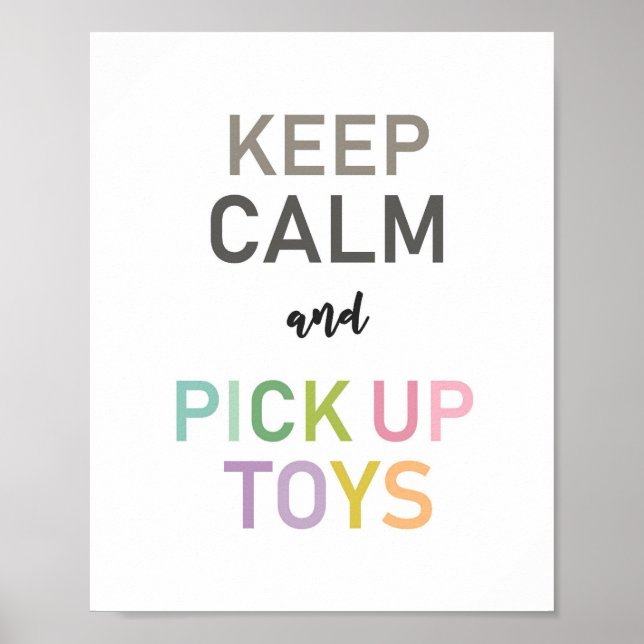 Keep Calm and Pick Up Toys Poster (Front)