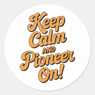 Keep Calm and Pioneer On Sticker | JW