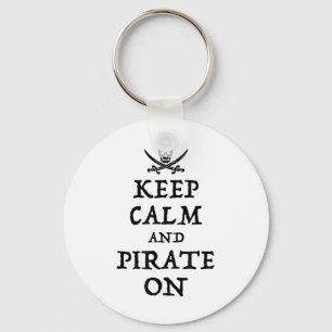 Keep Calm And Pirate On Funny Talk Like A Pirate D Keychain