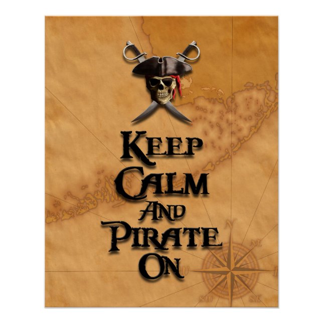Keep Calm And Pirate On Poster (Front)