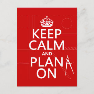 Keep Calm and Plan On (in any colour) Postcard