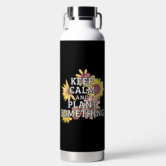 Keep Calm and Plant Something - Gardener Water Bottle (Front)