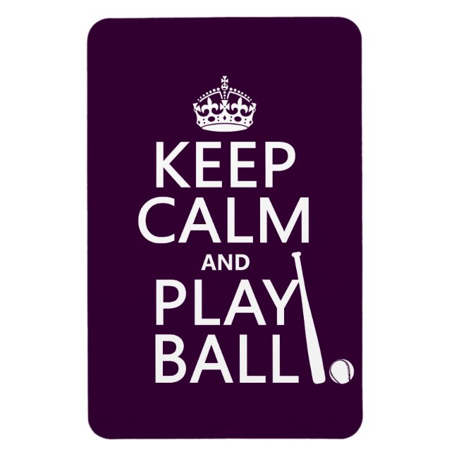 Keep Calm and Play Ball (baseball) (any colour) Magnet (Vertical)