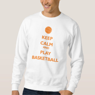 Keep Calm and Play Basketball (orange) Sweatshirt