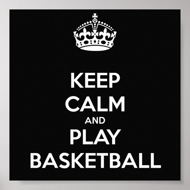 Keep Calm and Play Basketball Poster (Front)