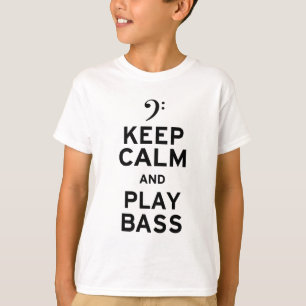 Keep Calm and Play Bass T-Shirt