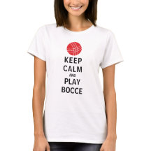 Keep Calm and Play Bocce