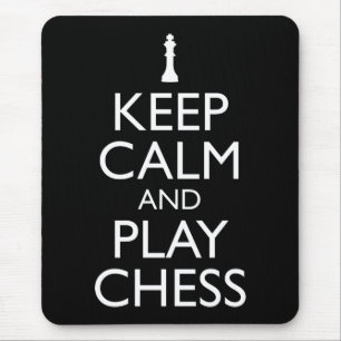 Keep Calm And Play Chess Mouse Pad