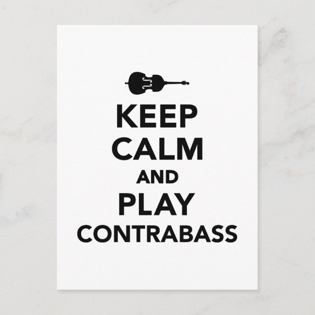 Keep calm and Play Contrabass Postcard (Front)