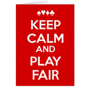 Keep Calm And Play Fair