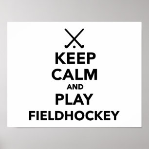 Keep calm and play Field Hockey Poster