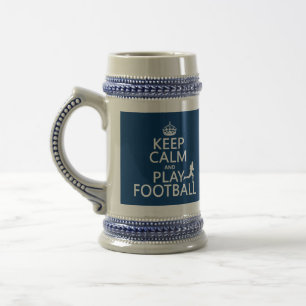 Keep Calm and Play Football (American Football) Beer Stein