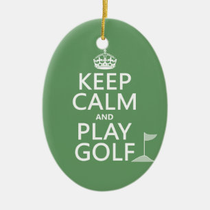 Keep Calm and Play Golf - all colours Ceramic Ornament