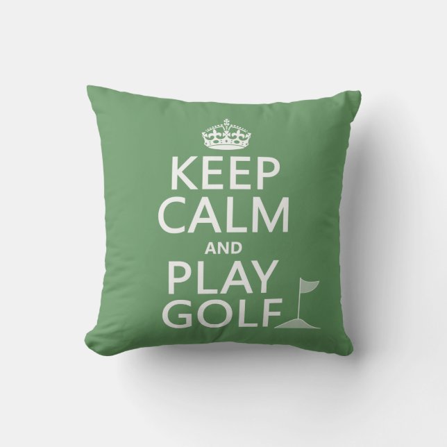 Keep Calm and Play Golf - all colours Throw Pillow (Front)