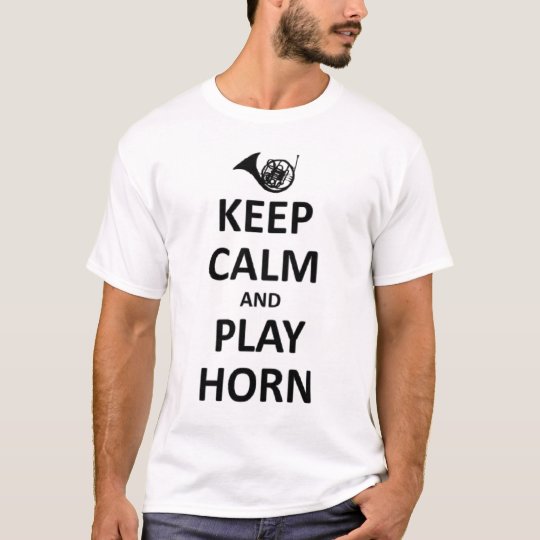 Keep calm and play horn T-Shirt
