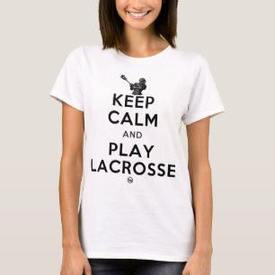 Keep Calm and Play Lacrosse T-Shirt