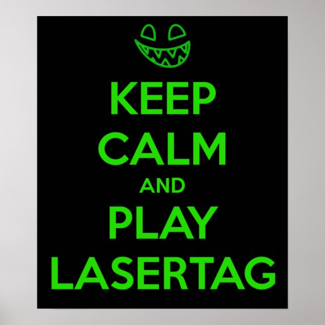 KEEP CALM AND PLAY LASER TAG POSTER (Front)