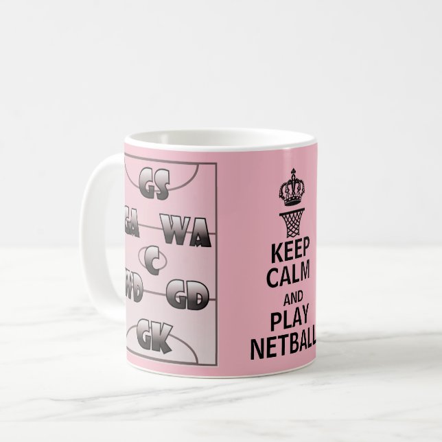 Keep Calm and Play Netball Positions Coffee Mug (Front Left)