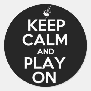 Keep Calm and Play On Bagpipes Classic Round Sticker