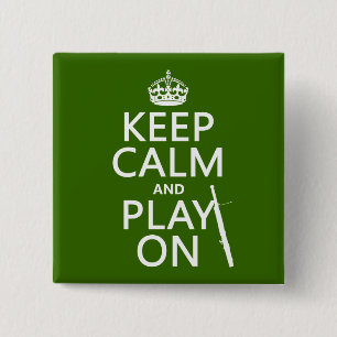 Keep Calm and Play On (Bassoon)(any colour) 2 Inch Square Button