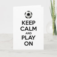 Keep Calm and Play On