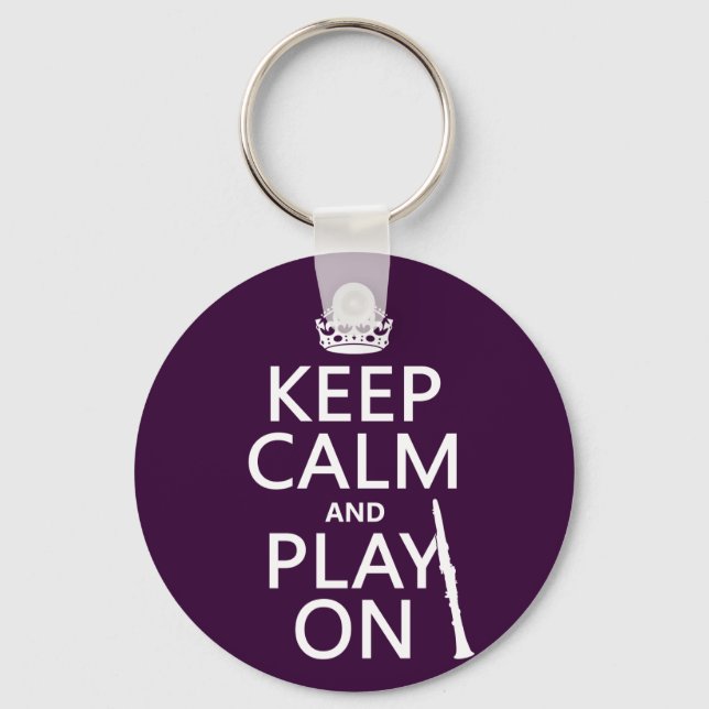 Keep Calm and Play On (clarinet) (any colour) Keychain (Front)