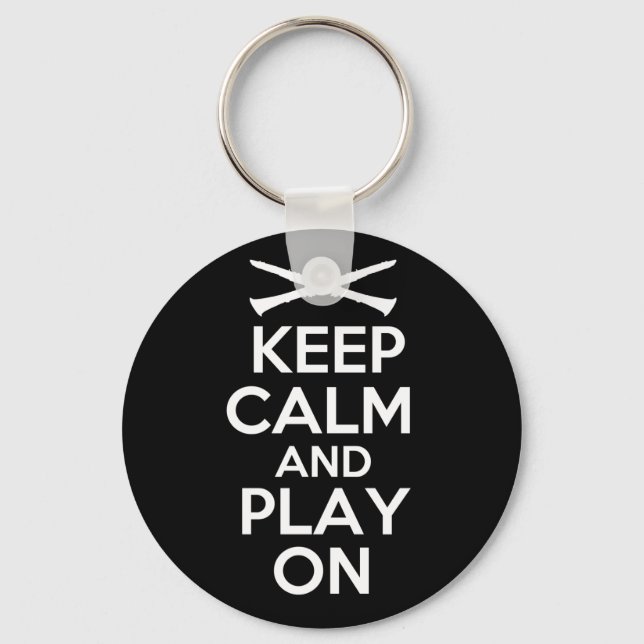 Keep Calm and Play On (Clarinet) Keychain (Front)