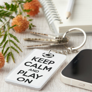 Keep Calm and Play On Keychain