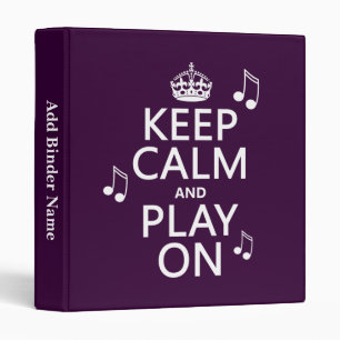 Keep Calm and Play on - music notes - all colours Binder