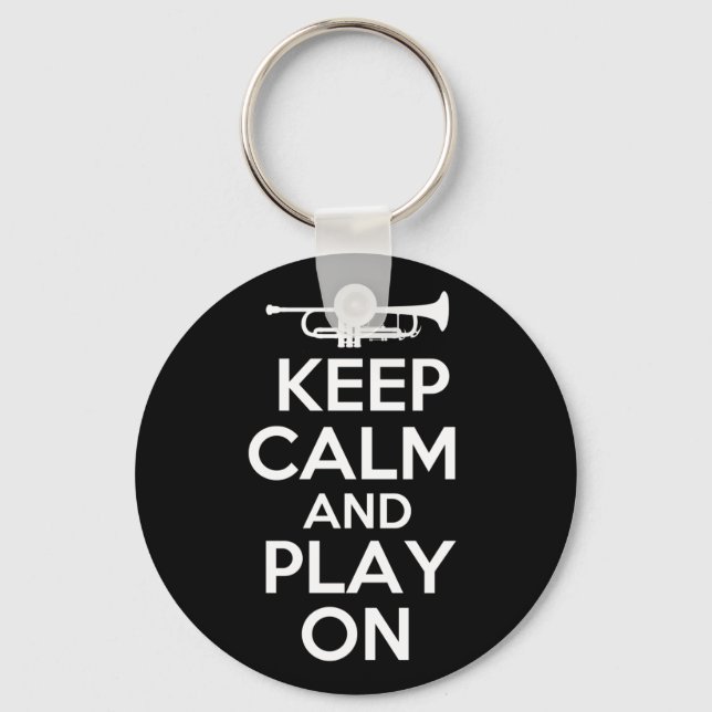 Keep Calm and Play On (Trumpet) Keychain (Front)