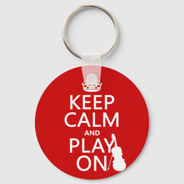 Keep Calm and Play On (violin)(any colour) Keychain (Front)