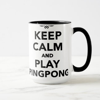 Keep calm and play Ping Pong Mug