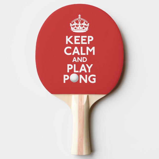 Keep Calm and Play Pong Ping Pong Paddle (Back)